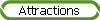 Attractions